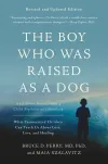The Boy Who Was Raised As A Dog 3rd Edition